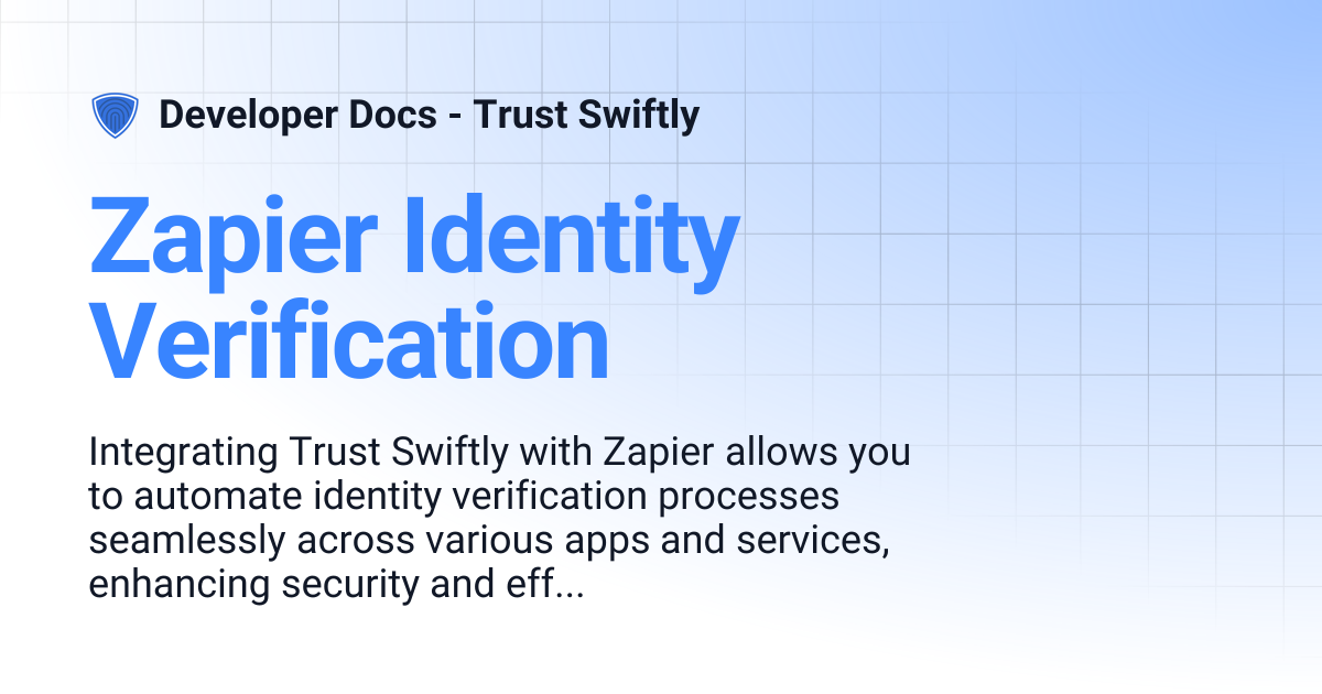 Zapier Identity Verification | Developer Docs - Trust Swiftly